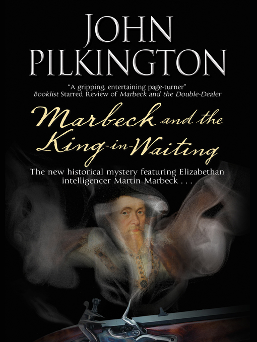 Title details for Marbeck and the King-in-Waiting by John Pilkington - Wait list